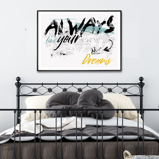 "Always live your dreams" - grafisk graffiti-illustrasjonen som er et blikkfang som gir rommet en urban og energisk atmosfære. Illustrasjonsfoto viser motivet som plakat i svart ramme.