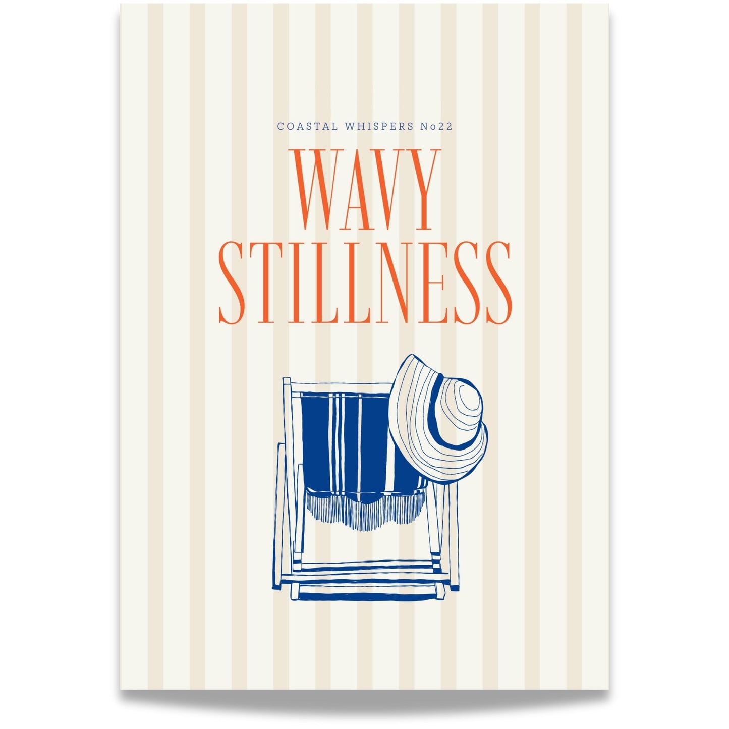 Coastal Whispers No22 – Plakat
En strandstol og solhatt under teksten Wavy Stillness. Rolig, feriefølelse i elegant og avslappet stil.