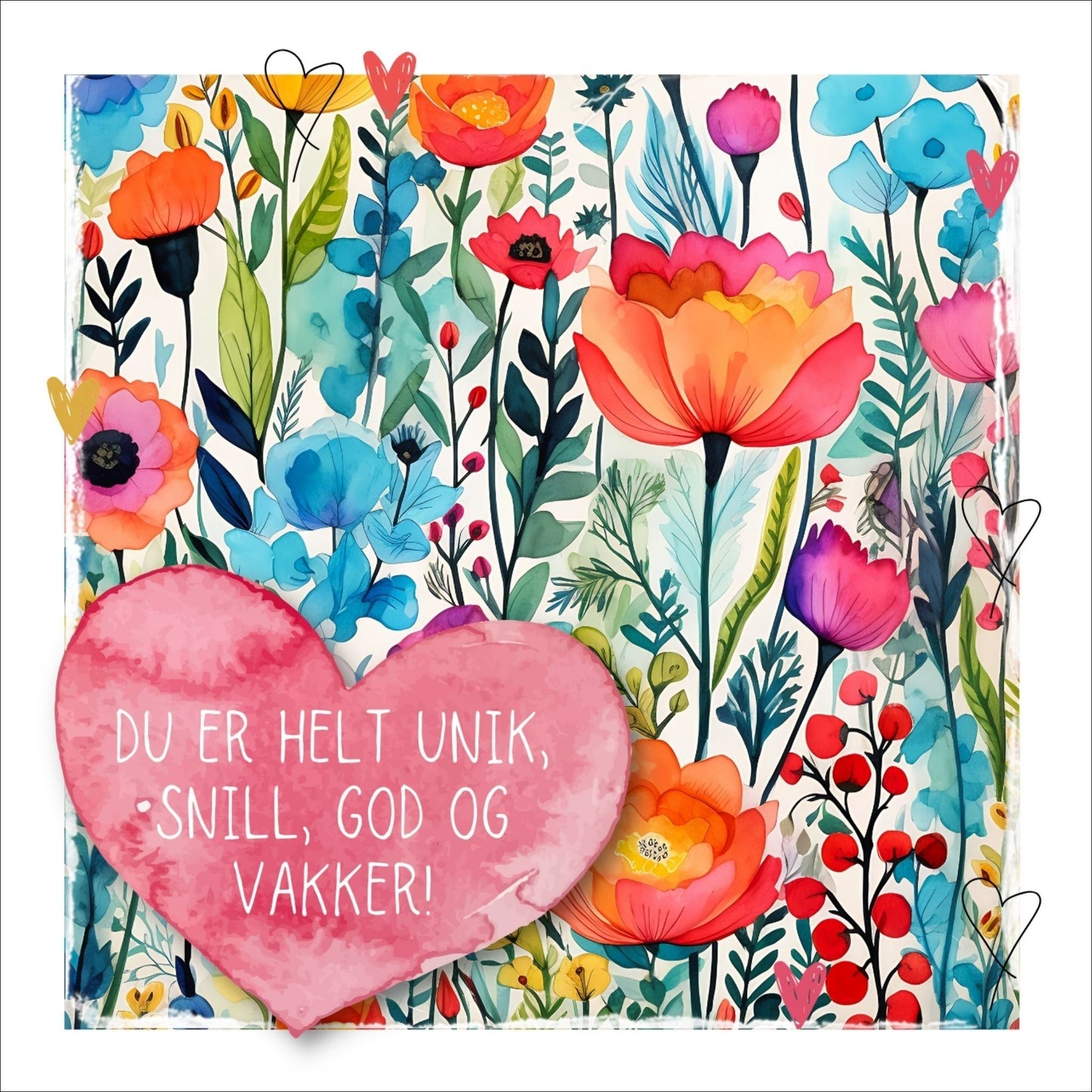 Kort med ros hjerte med tekst "Du er helt unik, snill, god og vakker!" Bakgrunn med fargerik blomstereng. Konvolutt er inkludert.