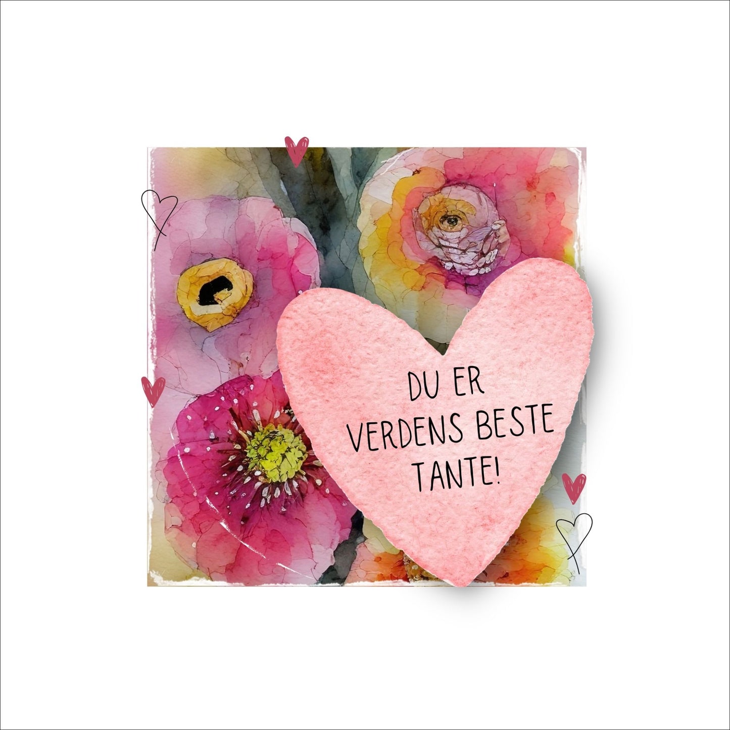 Grafisk plakat med et rosa hjerte påført tekst "Du er verdens beste tante!". Bagrunn i cerise og guloransje blomster. Kortet har en hvit kant rundt på 4 cm.