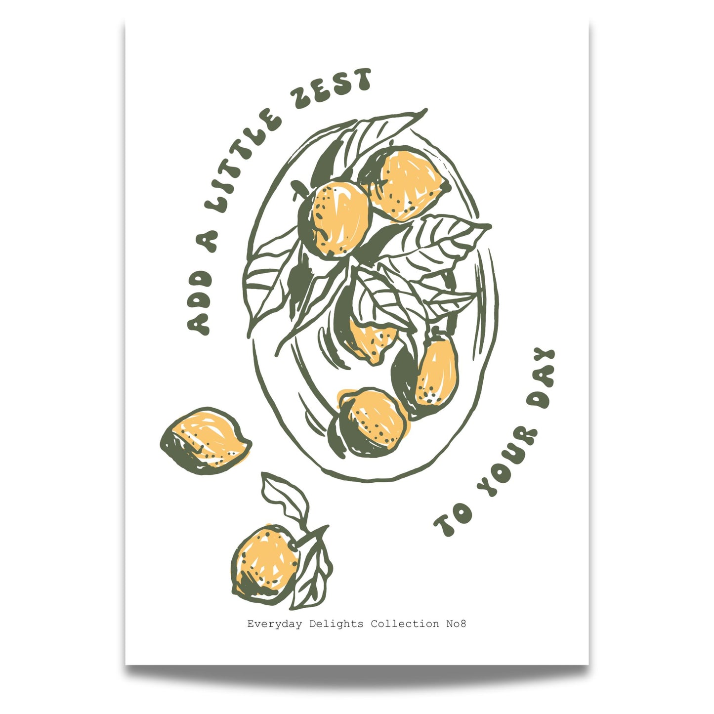 Dette grafiske motivet viser et sitronmotiv med teksten "Add a little zest to your day" – et friskt, dekorativt innslag med hint av humor og fargeglede.