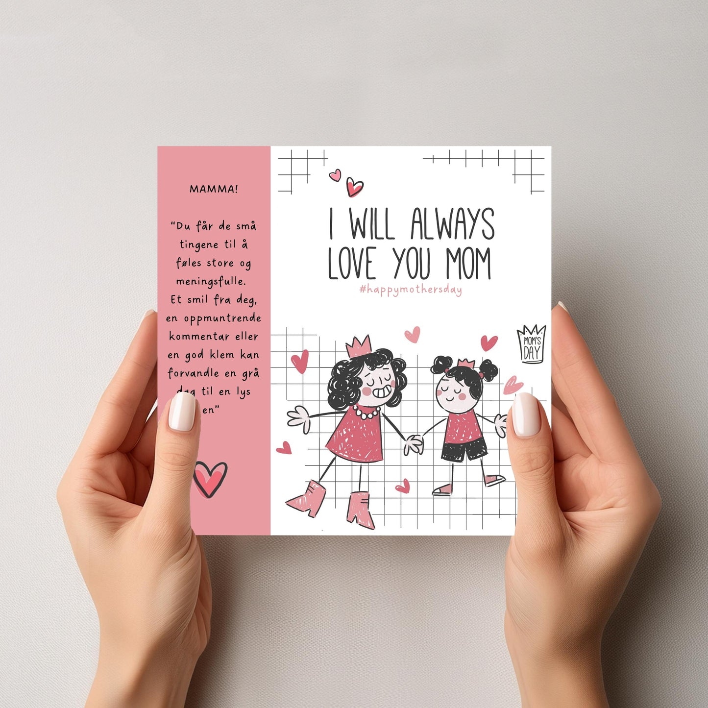 Dette vakre morsdagskortet formidler en dyp og inderlig kjærlighet til mor med teksten "I will always love you, Mom".
