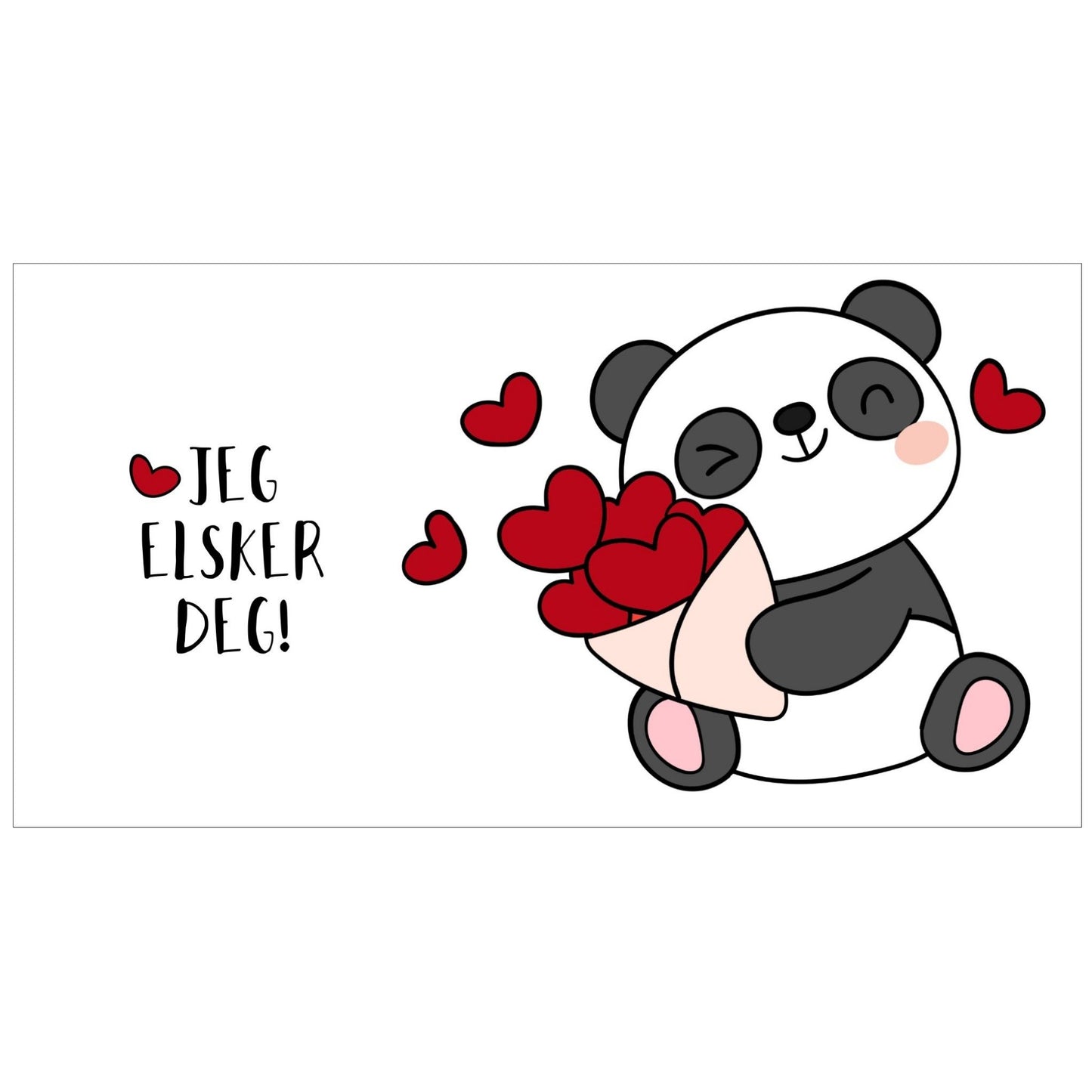 Trykkillustrasjon av en smilende panda som holder en bukett med røde hjerter, sammen med teksten "I LOVE YOU".