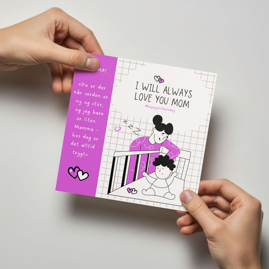Person holder kort med illustrasjon og teksten “I will always love you mom”