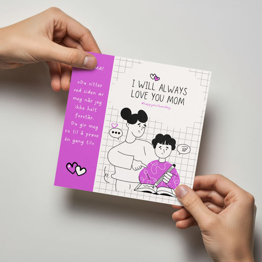 Person holder kort med illustrasjon og teksten “I will always love you mom”