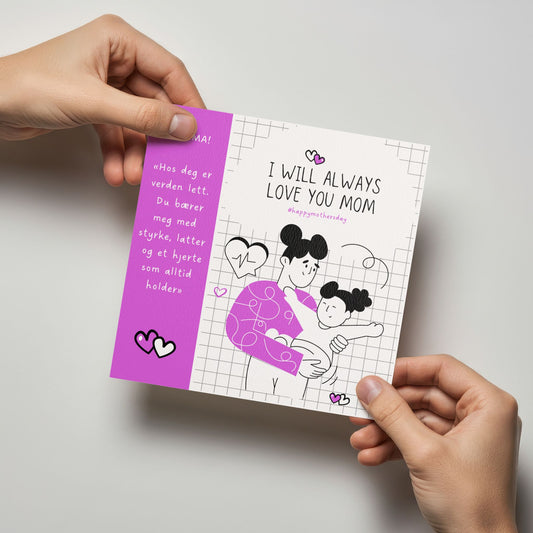 Person holder kort med illustrasjon og teksten “I will always love you mom”