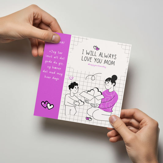 Person holder kort med illustrasjon og teksten “I will always love you mom”