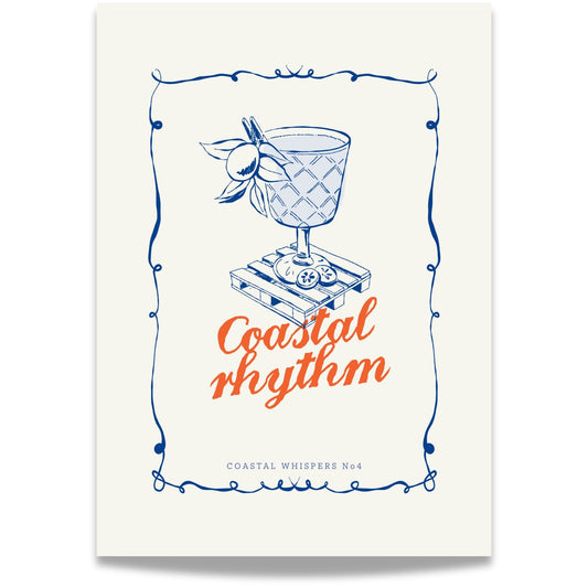Coastal Whispers No4 – Plakat. Et cocktailglass, en appelsinskive og teksten Coastal Rhythm innrammet av maritime linjer.  