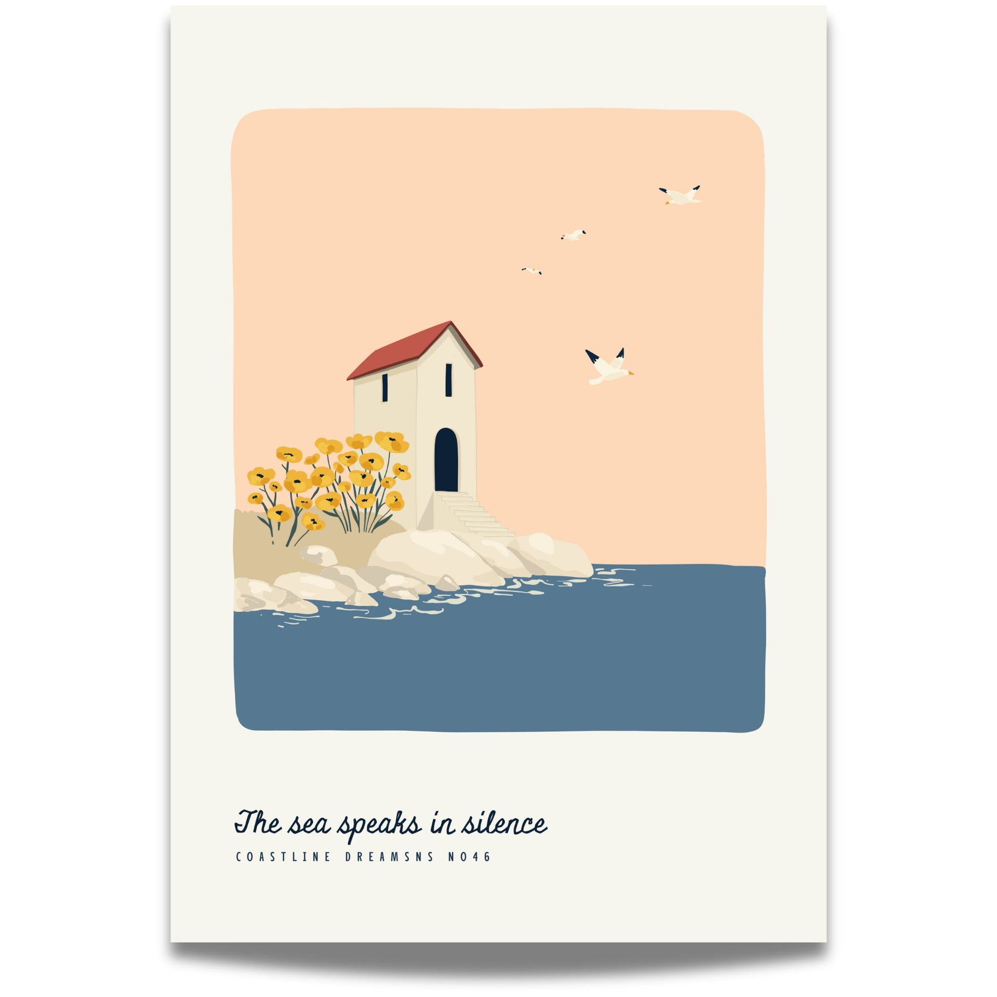 Coastline Dreams No46 – Plakat
Et lite kysthus med rød takstein og gule blomster ved sjøen, under teksten The sea speaks in silence. Et rolig og poetisk motiv med tidløs sommerfølelse.