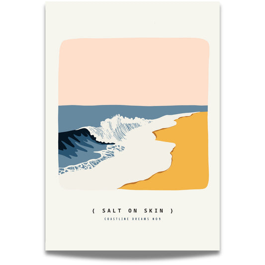 Coastline Dreams No9 – Plakat
Kraftige bølger slår inn mot strandkanten under en ferskenfarget himmel. Teksten "Salt on skin" understreker det sanselige i motivet.