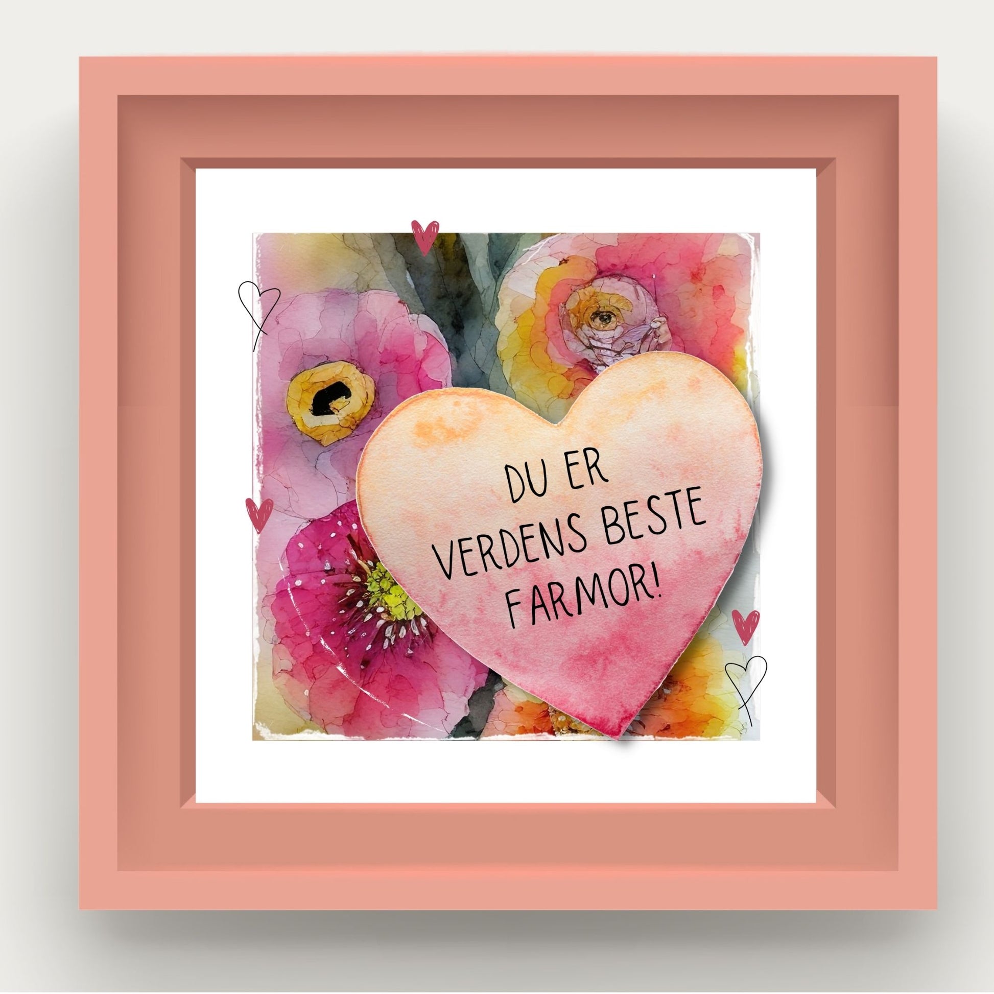 Grafisk plakat med et rosa hjerte påført tekst "Du er verdens beste farmor". Bagrunn i cerise og guloransje blomster. Illustrasjon som viser kortet i rosa ramme.