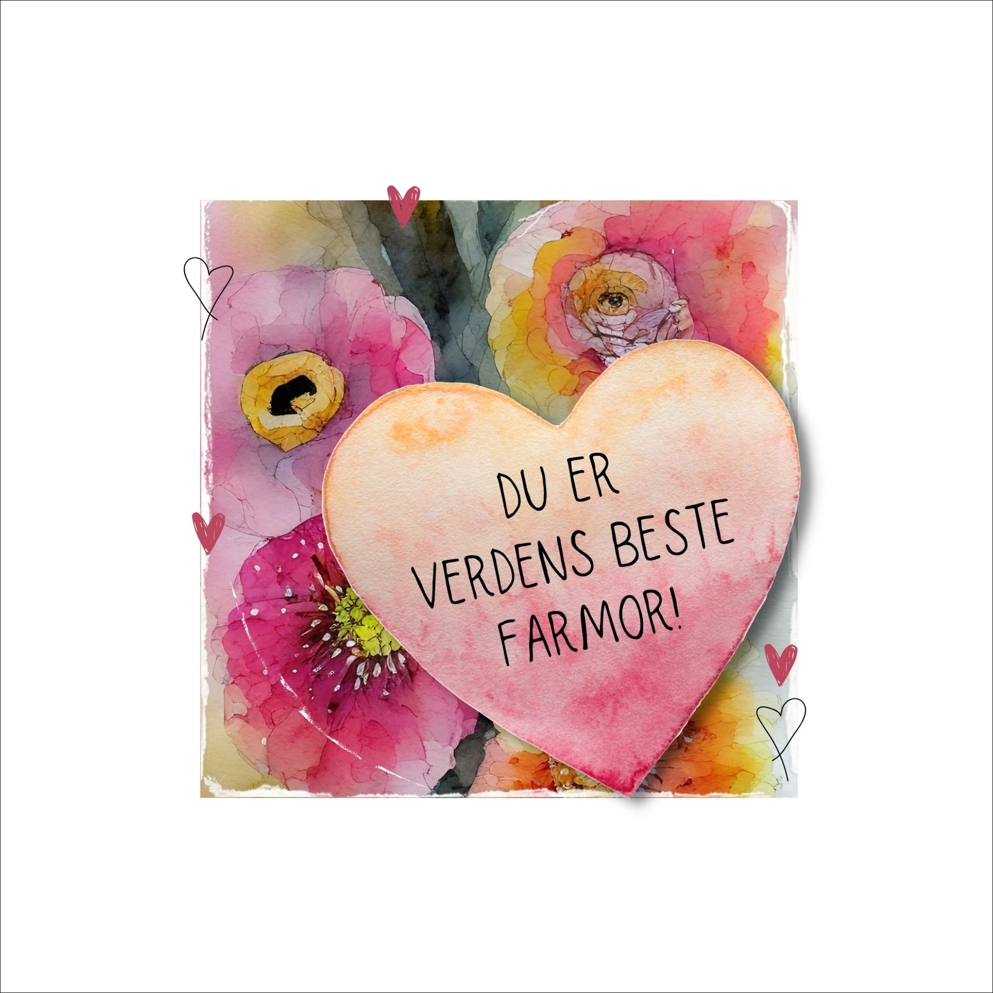 Grafisk plakat med et rosa hjerte påført tekst "Du er verdens beste farmor". Bagrunn i cerise og guloransje blomster. Kortet har en hvit kant rundt på 4 cm.