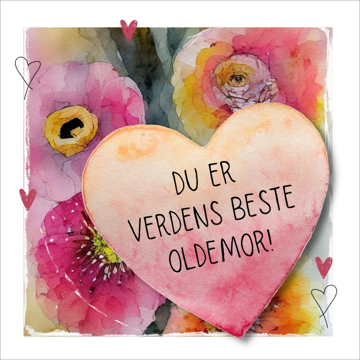 Grafisk plakat med et rosa hjerte påført tekst "Du er verdens beste oldermor". Bagrunn i cerise og guloransje blomster. Kortet har en hvit kant rundt på 1,5 cm.