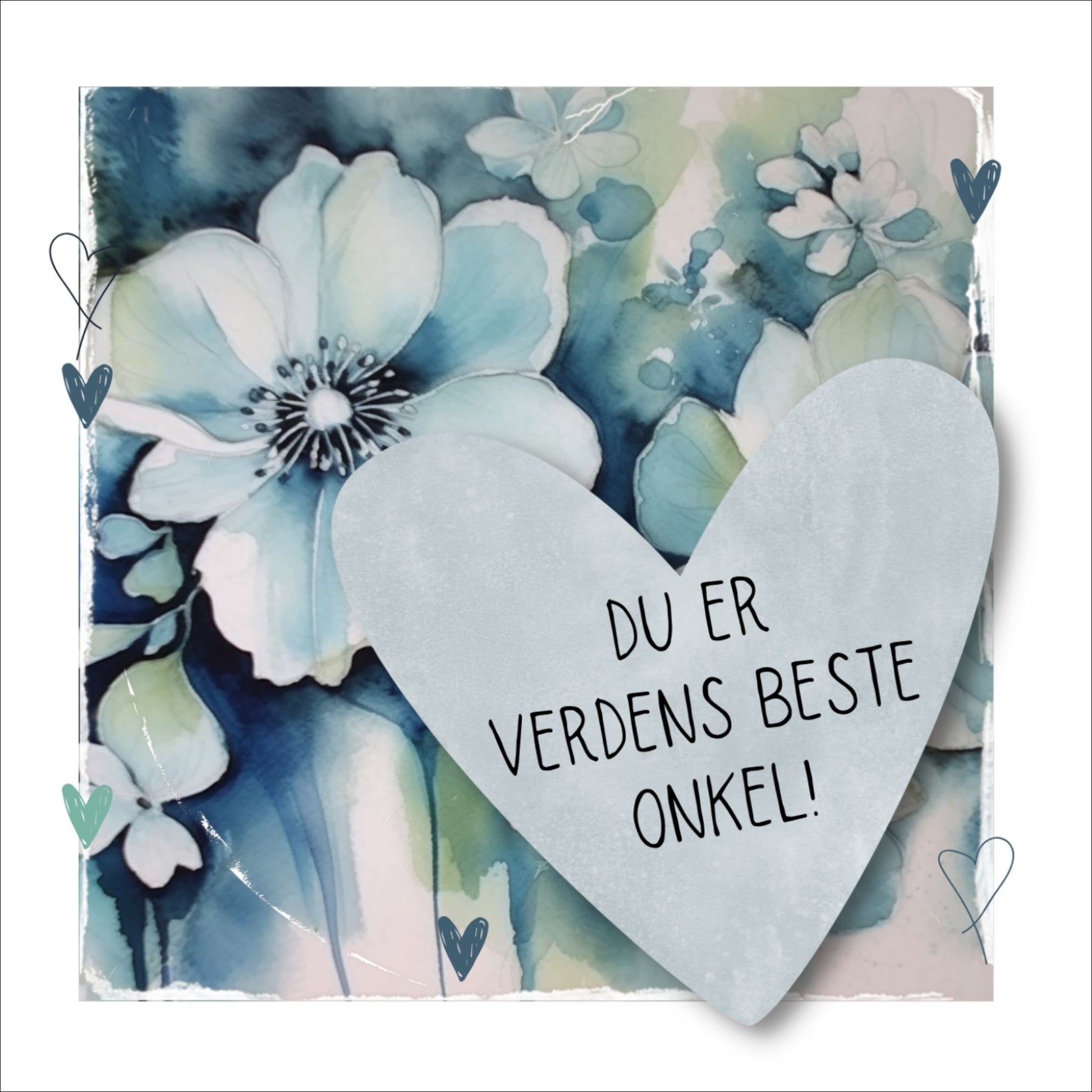 Grafisk plakat med et lyseblått hjerte påført tekst "Du er verdens beste onkel!". Bagrunn med blomster i blåtoner. Kortet har en hvit kant rundt på 1,5 cm.