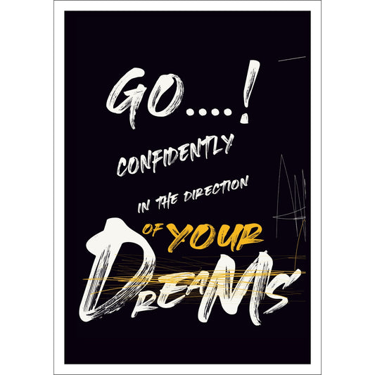 Dette unike motivet, med en grafisk graffiti illustrasjon, fanger oppmerksomheten med sitt rå og kraftfulle uttrykk med den inspirerende setninger "Go confidently in the direction of your dreams"