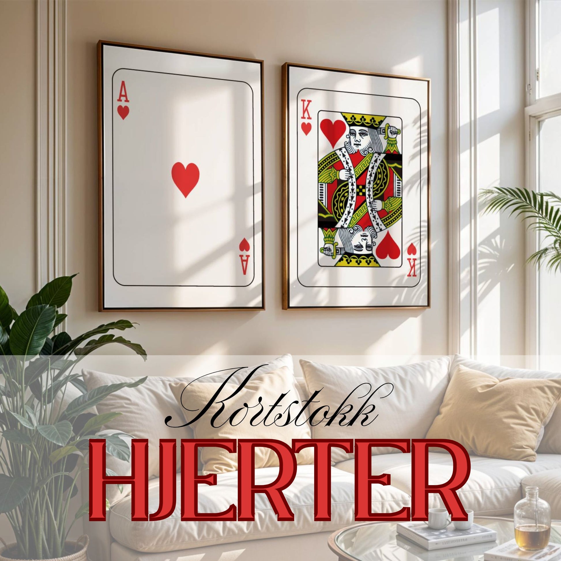 KORTSTOKK Hjerter Ess og Konge Plakat i stueinteriør – moderne kunst på vegg