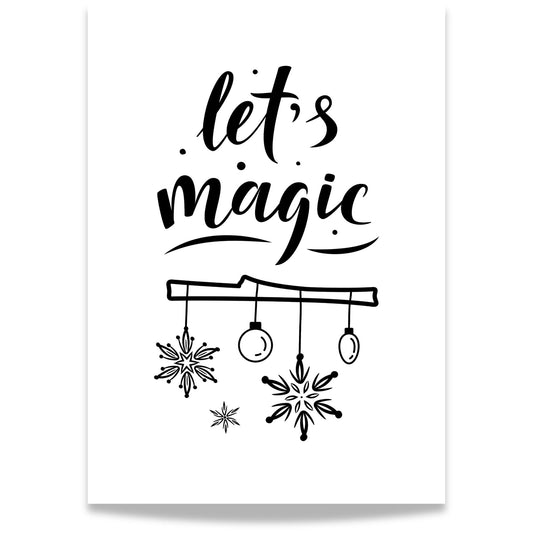 En moderne juleplakat med teksten Let’s Magic – en enkel, grafisk hyllest til sesongens magi.