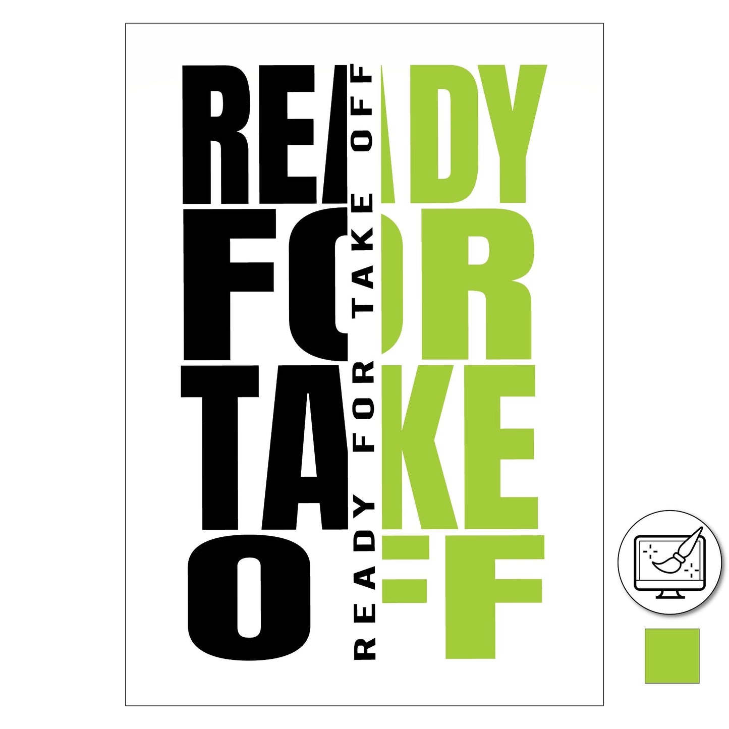 "Ready for takeoff" - tekstplakat med sort og lime tekst, og hvit bakgrunn. 