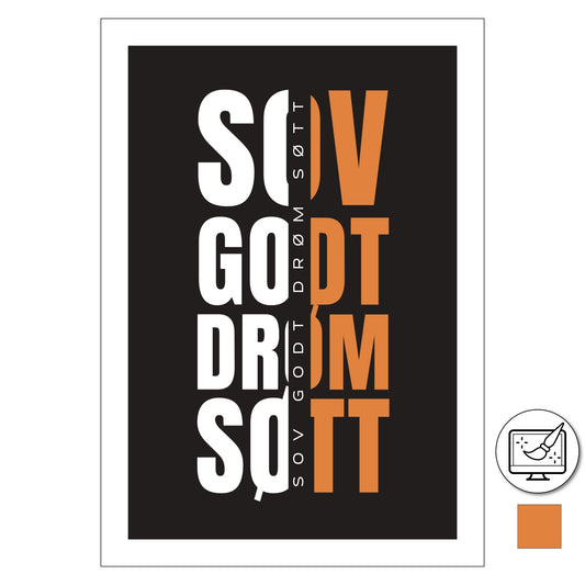 "Sov godt drøm søtt" - tekstplakat med hvit og oransje tekst, og sort bakgrunn. Tekst i oransje kan erstattes med eget fargevalg.