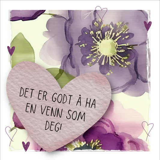Kort med tekst "Det er godt  ha en venn som deg" - med lilla blomster og grønne blader på beige bakgrunn.  Konvolutt er inkludert.