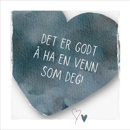 Kort med blått hjerte med tekst "Det er godt å ha en venn som deg".  Konvolutt er inkludert.