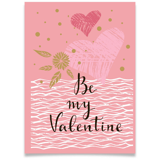 Kjærlighetskort med teksten Be my Valentine, håndtegnede hjerter, bølgende linjer og dekorative detaljer i rosa og gylne toner.