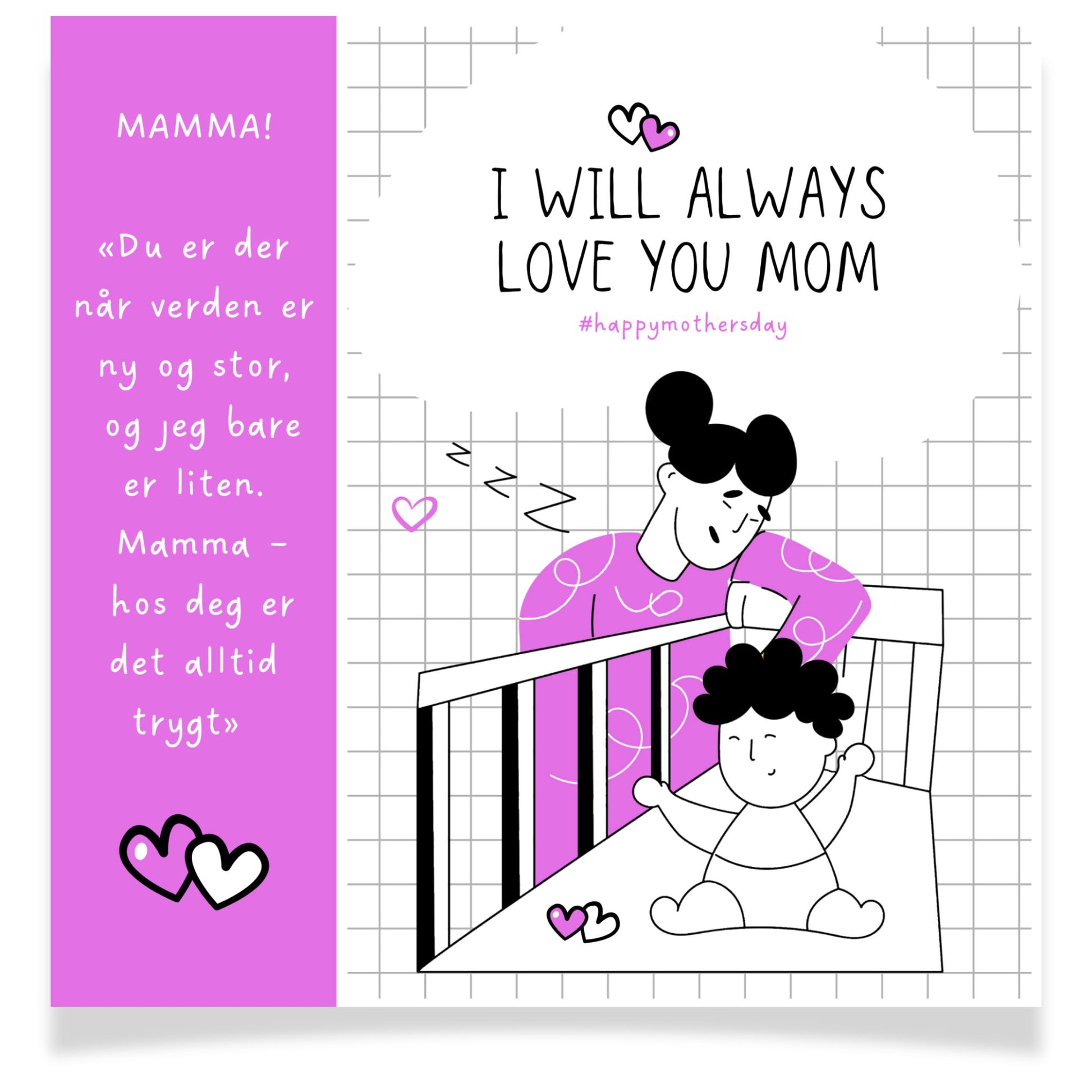 Kort med illustrasjon og tekst – I will always love you mom