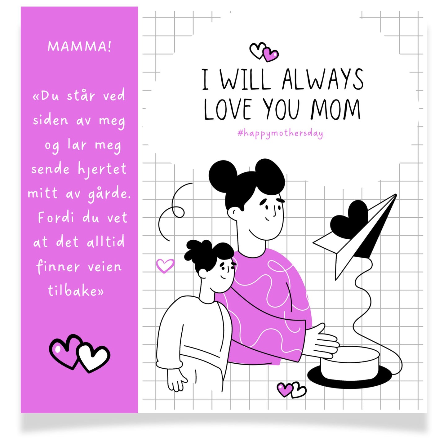 Kort med illustrasjon og tekst – I will always love you mom