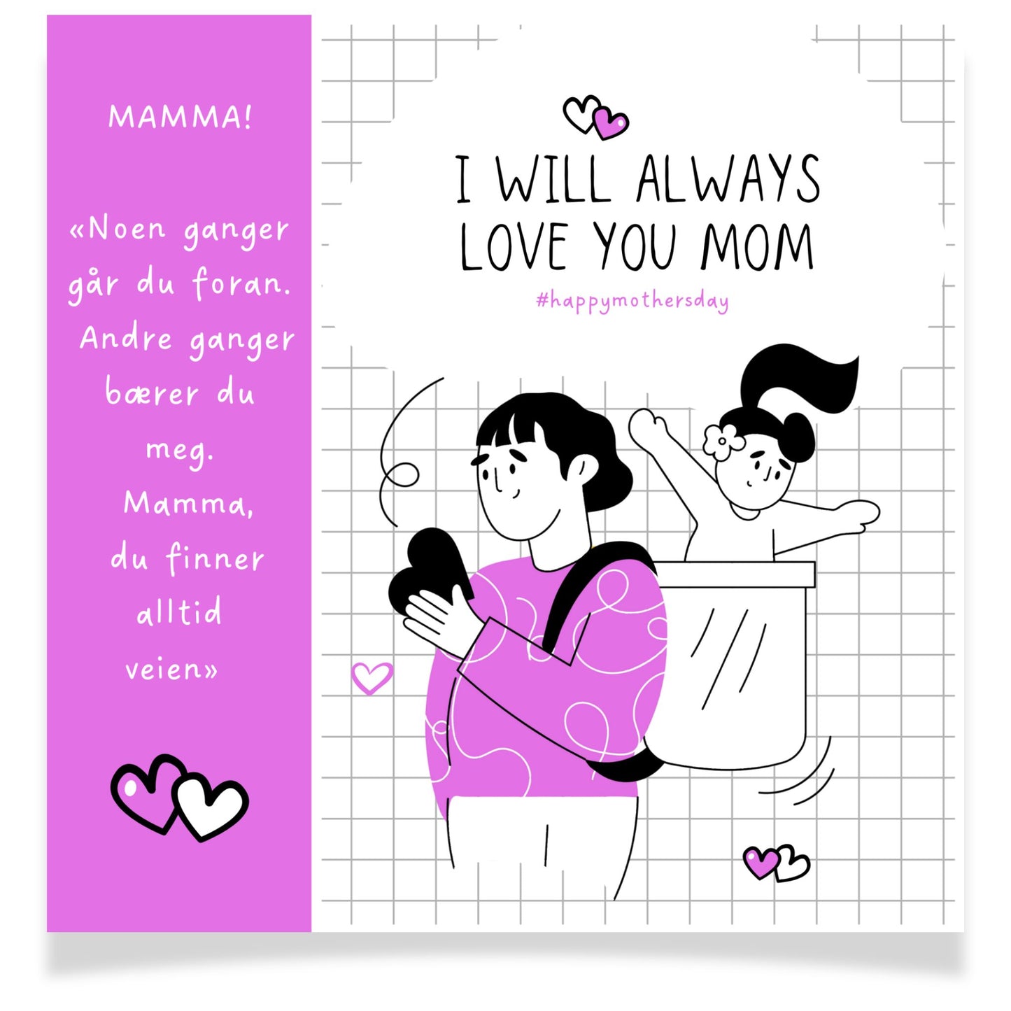 Kort med illustrasjon og tekst – I will always love you mom