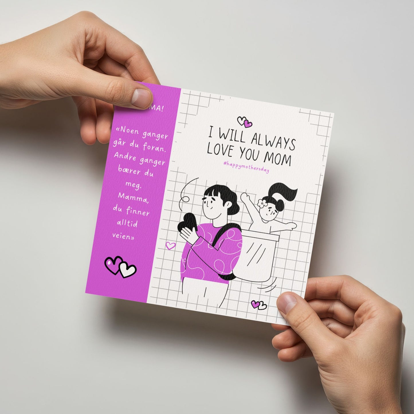 Person holder kort med illustrasjon og teksten “I will always love you mom”