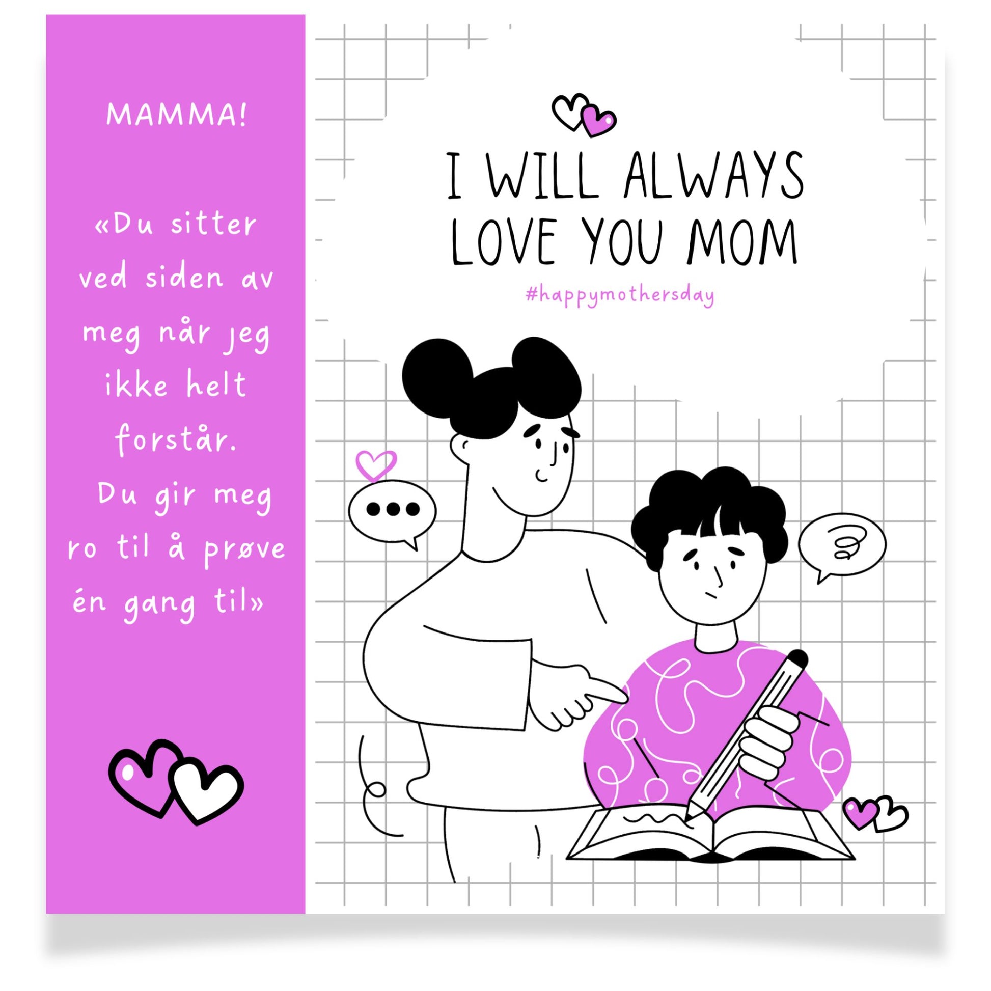 Kort med illustrasjon og tekst – I will always love you mom