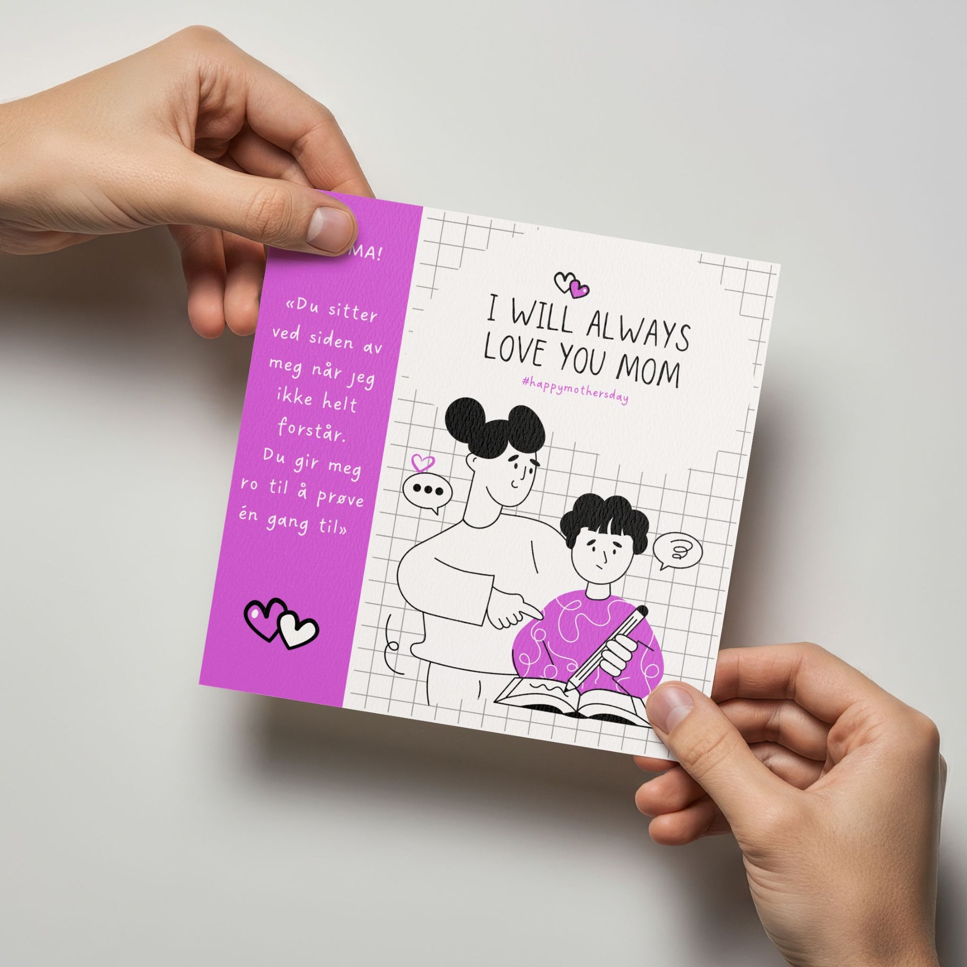 Person holder kort med illustrasjon og teksten “I will always love you mom”