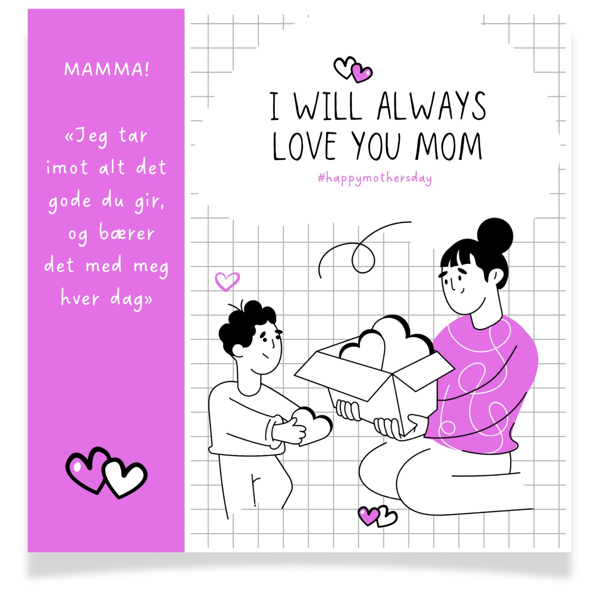 Kort med illustrasjon og tekst – I will always love you mom