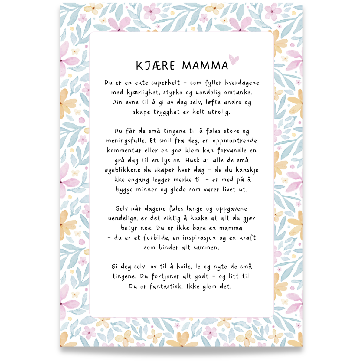Kjære mamma – gaveplakat med kjærlige ord, rosa og gule blomster og blågrønne blader. Digitalt produkt.