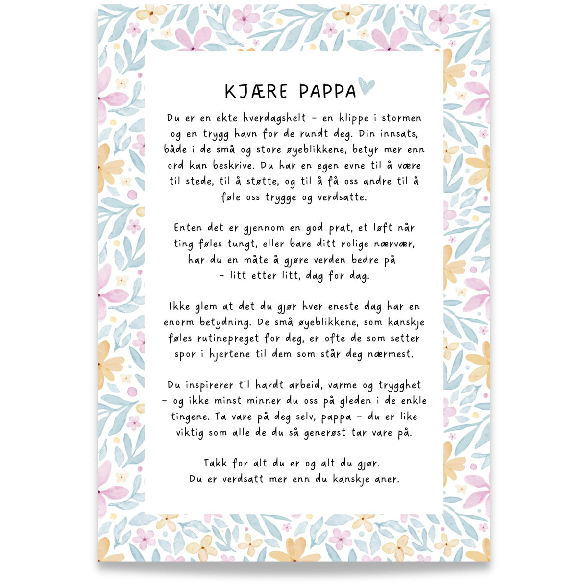 Kjære pappa – gaveplakat med kjærlige ord, rosa og gule blomster og blågrønne blader