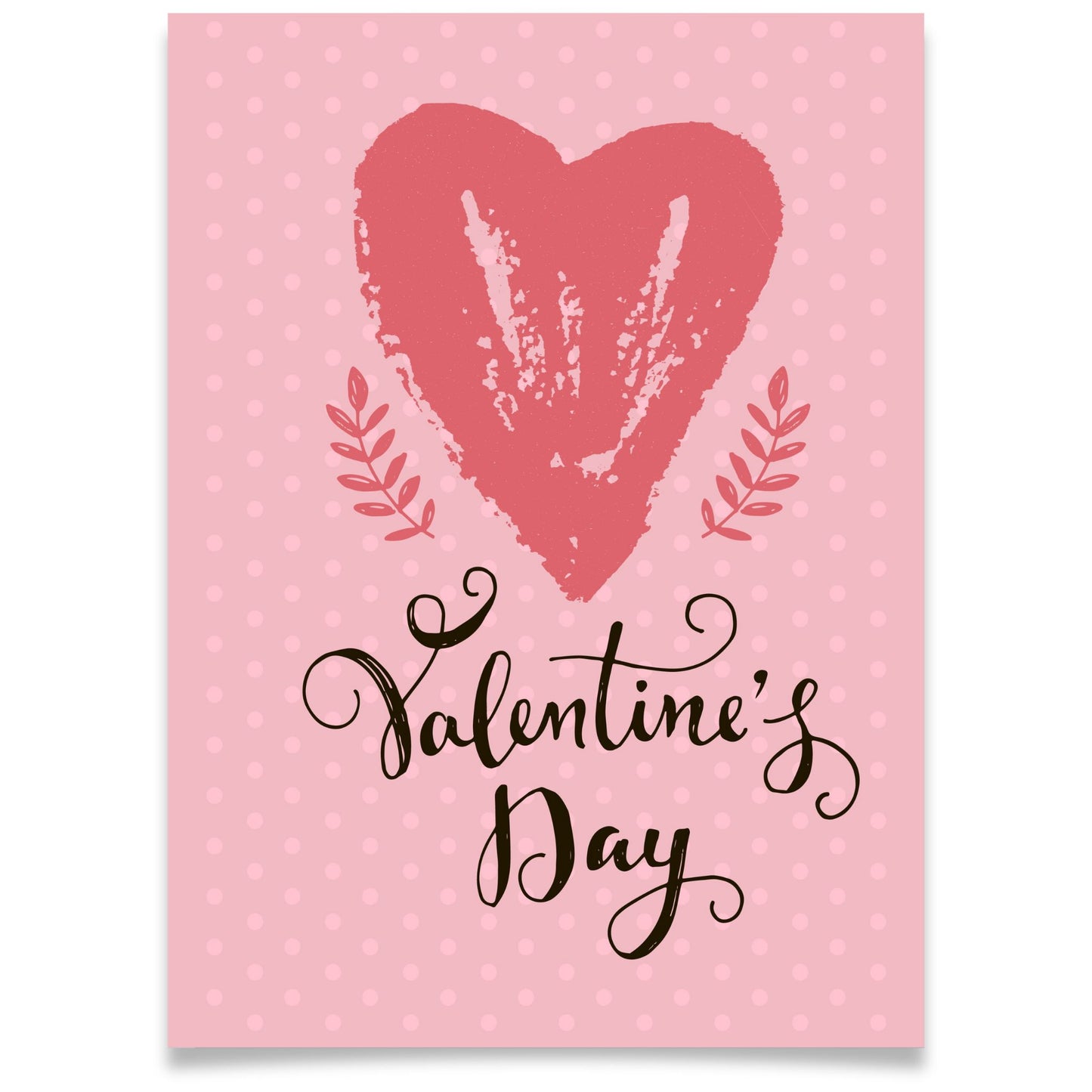 Kjærlighetskort med teksten Valentine’s Day, stort håndmalt hjerte og rosa prikket bakgrunn med botaniske detaljer.